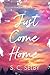 Just Come Home