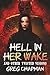 Hell in Her Wake: And Other Twisted Visions