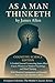 As A Man Thinketh by James Allen