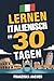 LERNEN ITALIENISCH IN 30 TA...