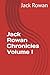Jack Rowan Chronicles Volume I