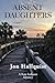 Absent Daughters by Jon Hallquist