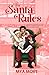 The Santa Rules: A Holiday Rom Com (Chestnut Mountain Series)