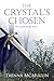 The Crystal's Chosen by Trenna McMullin