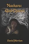 Nackara: God Chosen