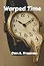 Warped Time: A Collection o...
