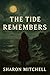 The Tide Remembers