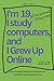 I’m Nineteen, I Study Computers, and I Grew Up Online: What Teenagers Really Do on the Internet — and What Parents Need to Know
