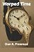 Warped Time: A Collection o...