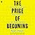 The Price of Becoming: The Compounding Practices of High Performance