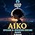Aiko: Episode 0 - Whispers Before Dawn: A Prequel Chapter to Aiko Teenage Demon Fighter