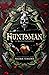 Huntsman (Hunted Kingdom, #1)