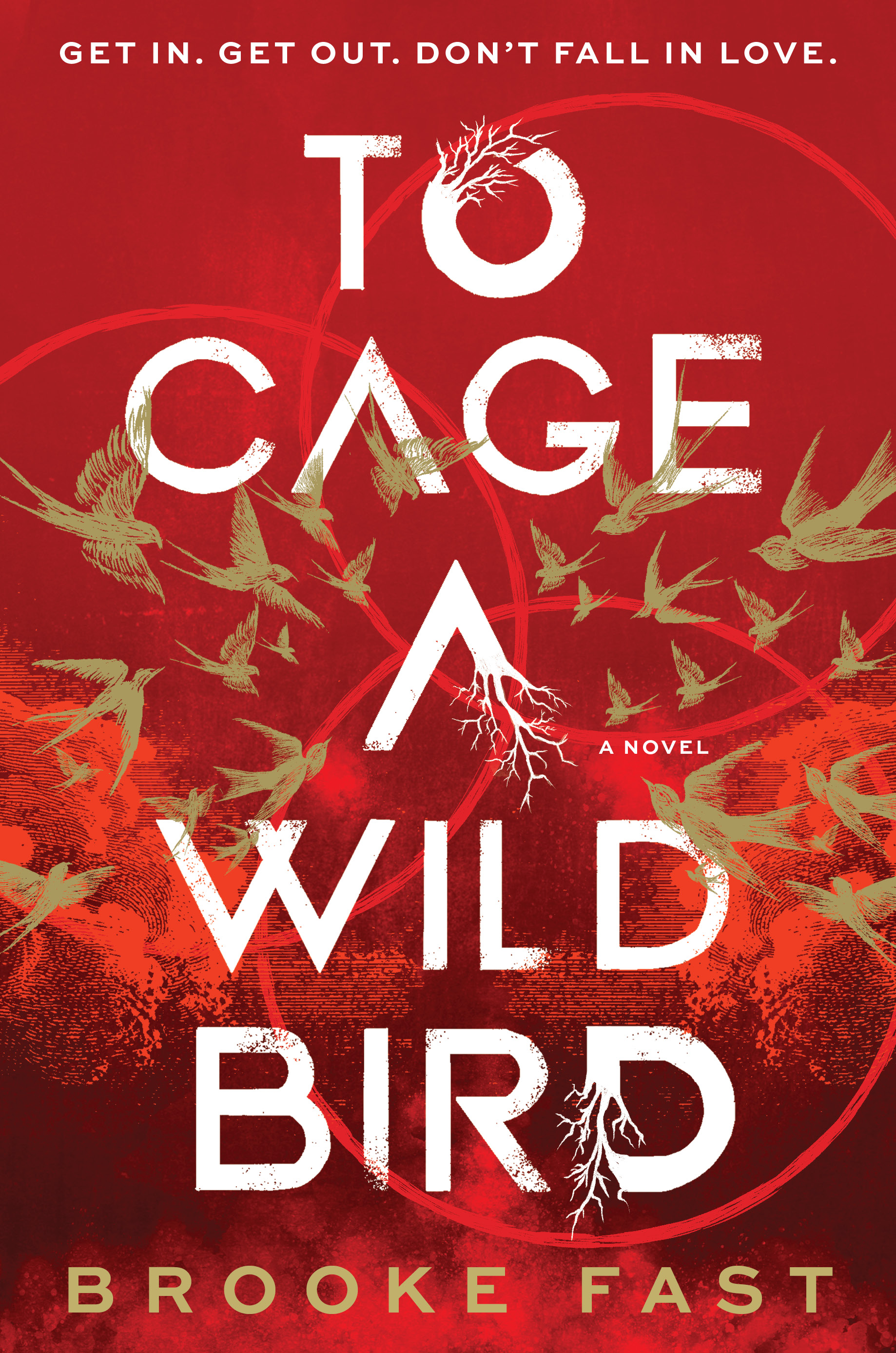 To Cage a Wild Bird (Hardcover)