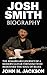 Josh Smith Biography: The R...