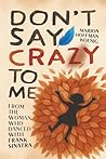 Don’t Say Crazy t...