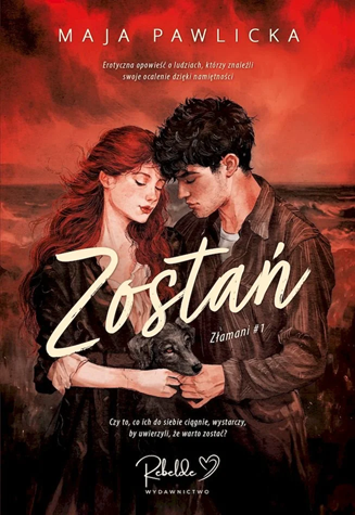 Zostań (Złamani, #1)