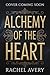 Alchemy of the Heart (The C...