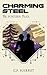 Charming Steel: A Science F...