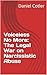 Voiceless No More: The Legal War on Narcissistic Abuse (Narcissistic Psychological Warfare: The Voiceless Justice Series)
