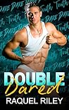 Double Dared by Raquel Riley