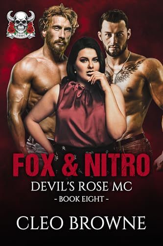 Fox and Nitro - Devil's Rose MC Book Eight (Kindle Edition)