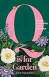 Q Is for Garden: ...