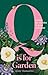 Q Is for Garden by Jenny Chamarette