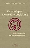 Dein Körper. Dein...