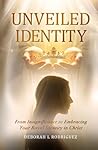Unveiled Identity: From Insignificance to Embracing Your Royal Identity in Christ