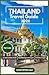 THAILAND TRAVEL GUIDE 2026(...