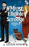 # Most Eligible Scrooge by Elodie Nowodazkij