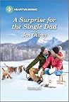A Surprise for the Single Dad by Jen Gilroy