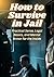 How to Survive in Jail: Pra...