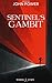 Sentinel's Gambit by John Power