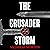 The Crusader Storm: A Global History of the Wars for the Middle East