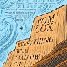 Everything Will S...