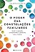 O Poder das Constelações Familiares (Portuguese Edition)