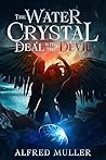 The Water Crystal: Deal with the Devil