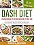 DASH DIET COOKBOOK FOR SENIORS OVER 60 by Robert K. Edwards