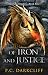 Of Iron and Justice: Epic F...