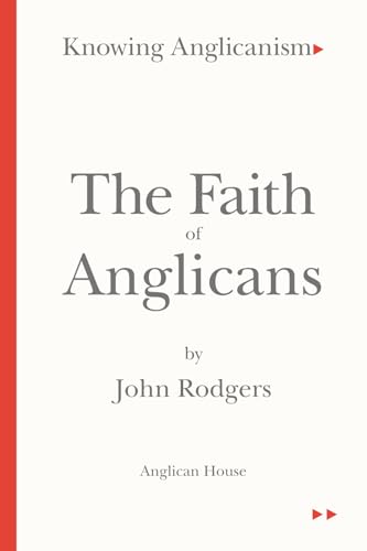 The Faith of Anglicans (Paperback)