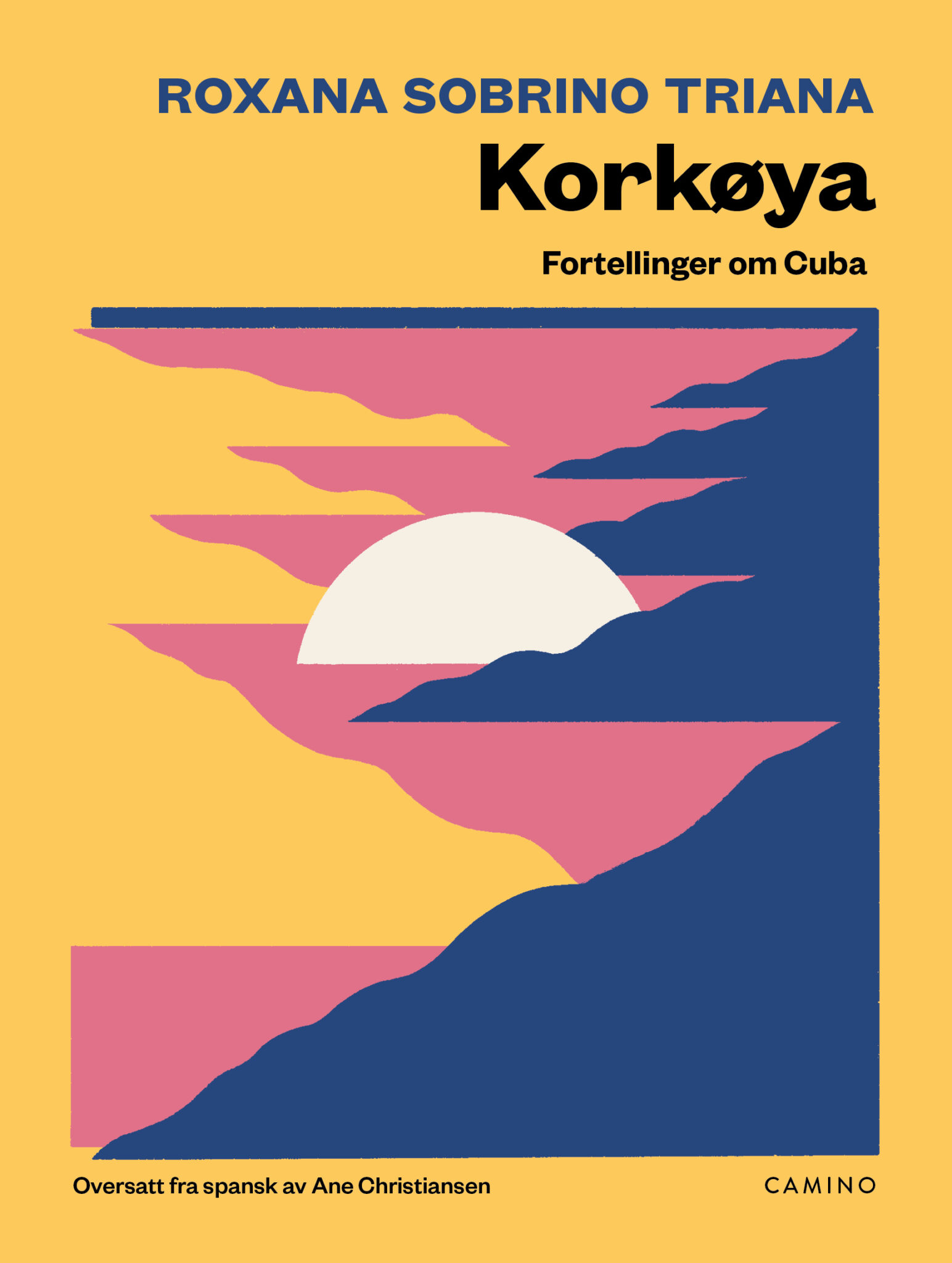 Korkøya. Fortellinger om Cuba