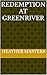 Redemption at Greenriver (G...