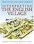 Interpreting the English Village: Landscape and Community at Shapwick, Somerset