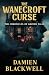 The Wanecroft Curse by Damien Blackwell The Wanecroft Curse by Damien Blackwell