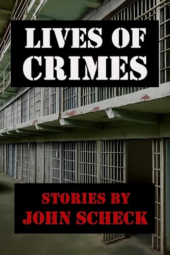 Portada de Lives of Crimes, de John Scheck