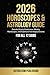 2026 HOROSCOPES & ASTROLOGY...