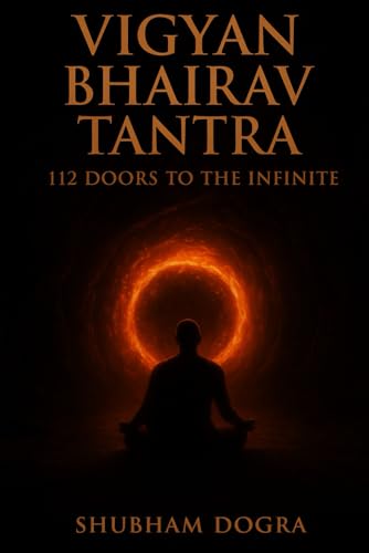 Vigyan Bhairav Tantra:: 112 Doors to the Infinite (Paperback)