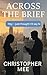 Across The Brief by Christopher Mee