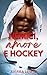 Nemici, Amore e Hockey (L.A. Hawks - Vol. 5) by Sierra Lewis